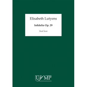 Elisabeth Lutyens: Infidelio Op.29