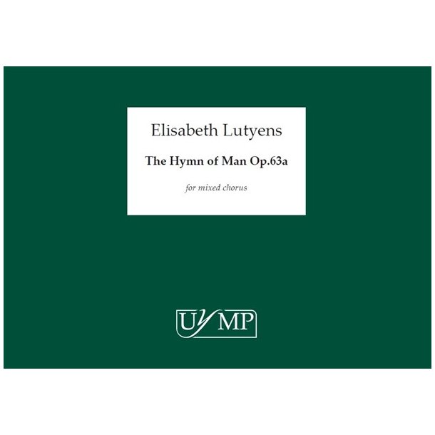 Elisabeth Lutyens: The Hymn Of Man Op.63a
