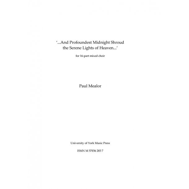 Paul Mealor: ...And Profoundest Midnight Shroud the Serene Lights of Heaven... (Vocal Part)