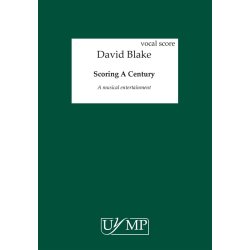 David Blake: Scoring A Century (Vocal Score)