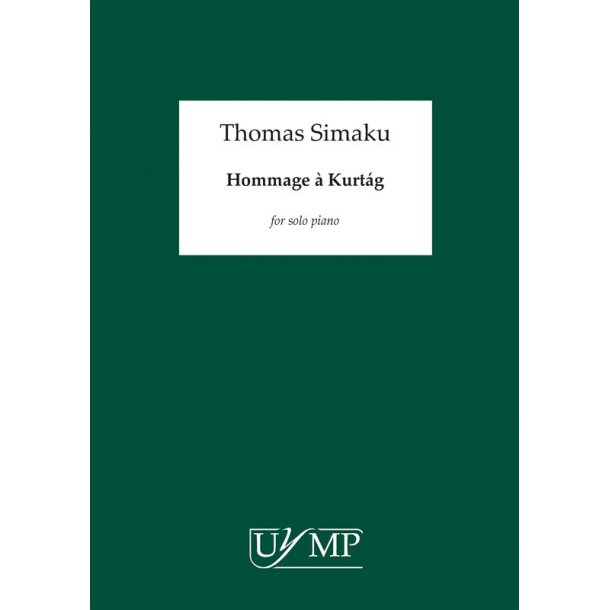 Thomas Simaku: Hommage &agrave; Kurt&aacute;g