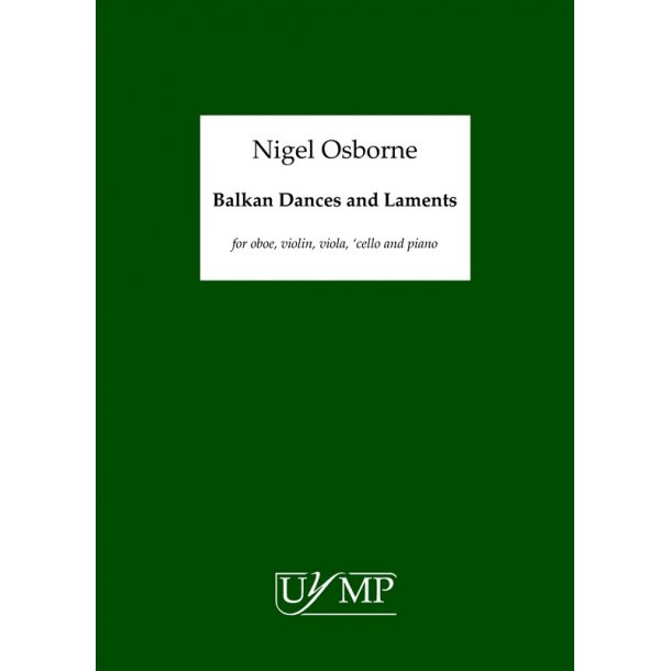 Nigel Osborne: Balkan Dances And Laments (6 Performance Scores)