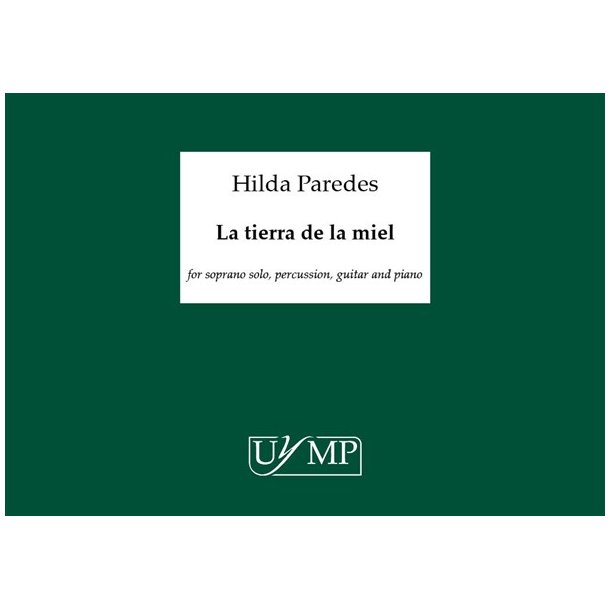 Hilda Paredes: La Tierra De La Miel (Score In A4)