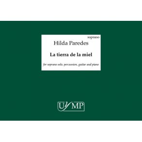 Hilda Paredes: La Tierra De La Miel (B4 Performing Score/Parts)