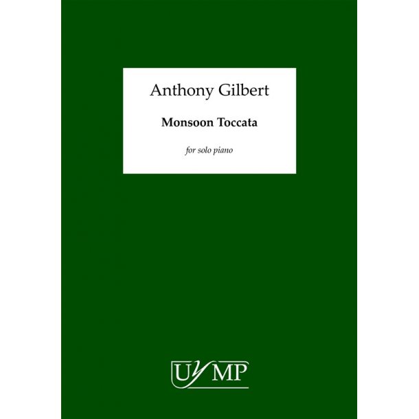 Anthony Gilbert: Monsoon Toccata