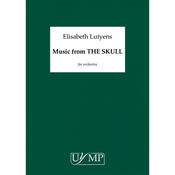 Elisabeth Lutyens: Music From 'The Skull' - Study Score