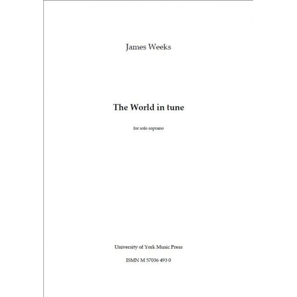 James Weeks: The World In Tune