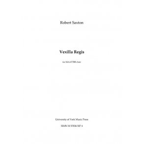 Robert Saxton: Vexilla Regis