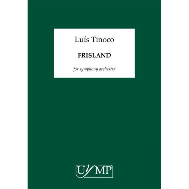 Lu&iacute;s Tinoco: Frisland (Symphony Orchestra)