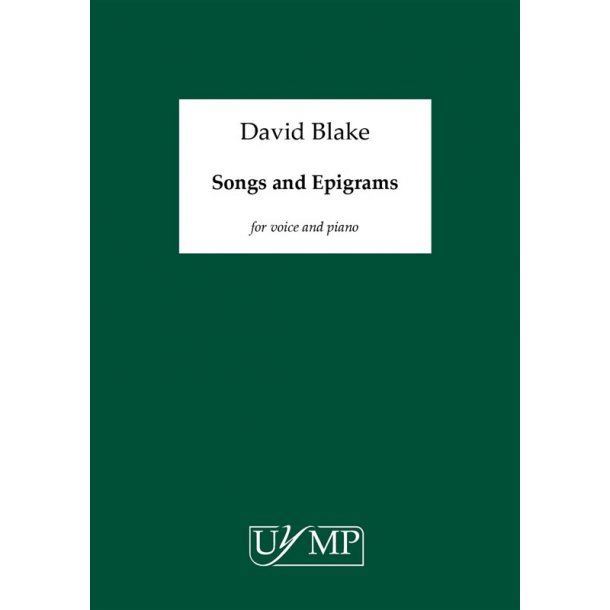 David Blake: Songs And Epigrams (Performing Score)