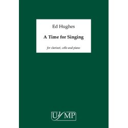 Ed Hughes: A Time For Singing (Performing Score And Parts)