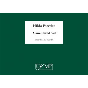 Hilda Paredes: A Swallowed Bait - A3 Conductor's Score