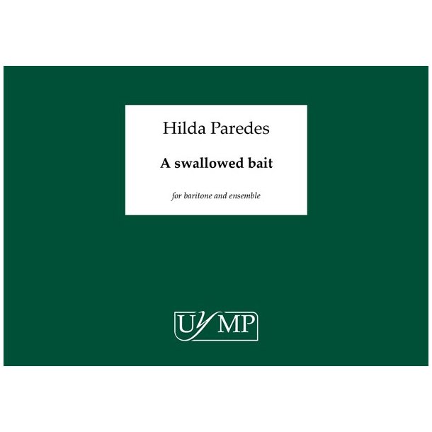 Hilda Paredes: A Swallowed Bait - A3 Conductor's Score