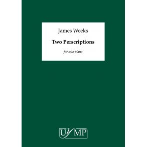 James Weeks: Two Perscriptions