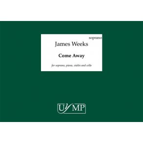 James Weeks: Come Away (4 x Performing Score)