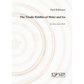 Paul Robinson: The Triadic Riddles Of Water And Ice