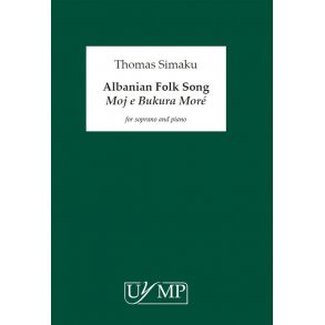 Thomas Simaku: Albanian Folk Song 'Moj E Bukara Moré' (My Beautiful Morea)