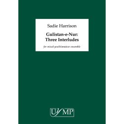 Sadie Harrison: Gulistan&#8208;E&#8208;Nur (The Rosegarden Of Light): Three Interludes (2015)
