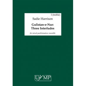 Sadie Harrison: Gulistan‐E‐Nur (The Rosegarden Of Light): Three Interludes (2015)