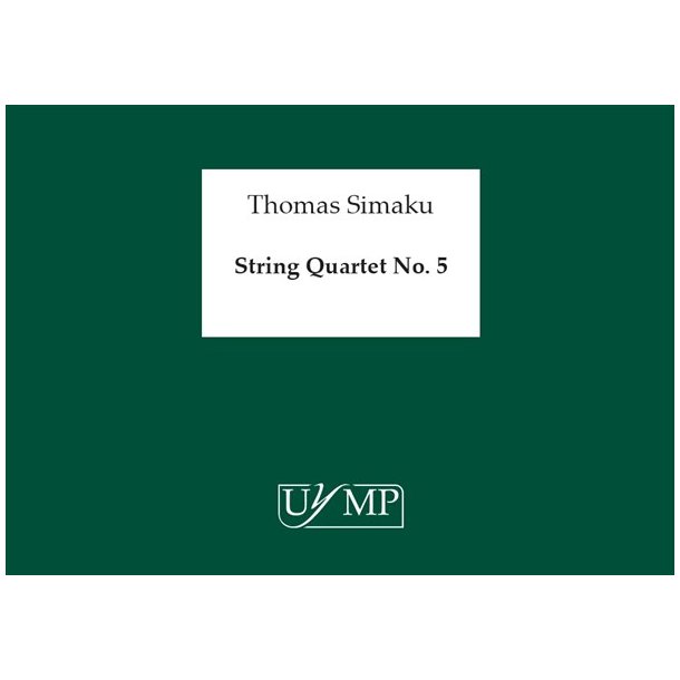Thomas Simaku: String Quartet No.5