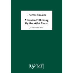 Thomas Simaku: Albanian Folk Song "My Beautiful Morea"' - Clarinet In Bb Version (Score/Part)