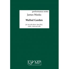 James Weeks: Walled Garden (Set Of Performing Scores)