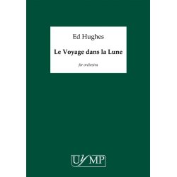 Ed Hughes: Le Voyage Dans La Lune (A4 Study Score)