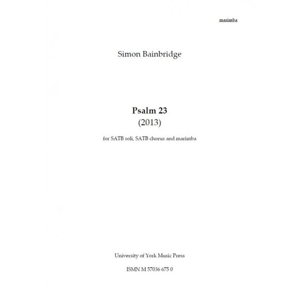 Simon Bainbridge: Psalm 23 (Marimba Part)