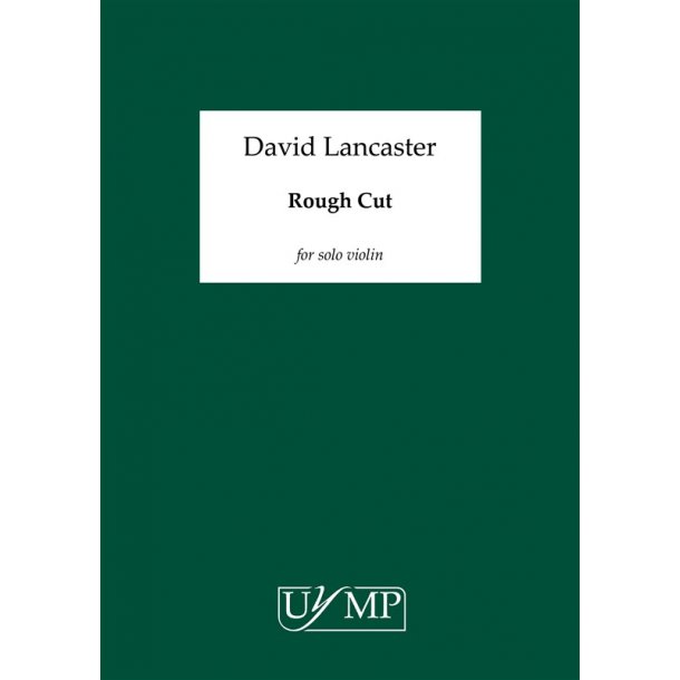 David Lancaster: Rough Cut