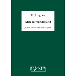 Ed Hughes: Alice In Wonderland (Score)