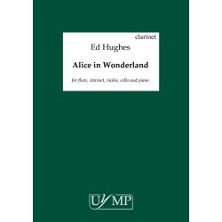 Ed Hughes: Alice In Wonderland (Parts)