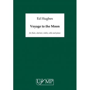 Ed Hughes: Voyage To The Moon (Score)