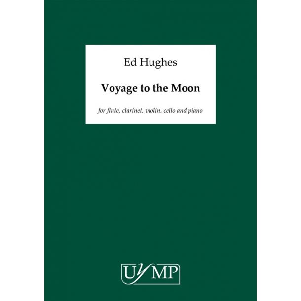 Ed Hughes: Voyage To The Moon (Score)