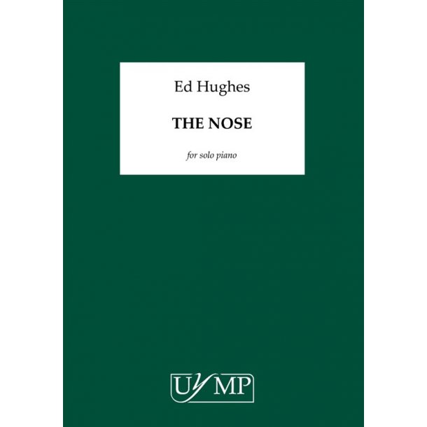 Ed Hughes: The Nose