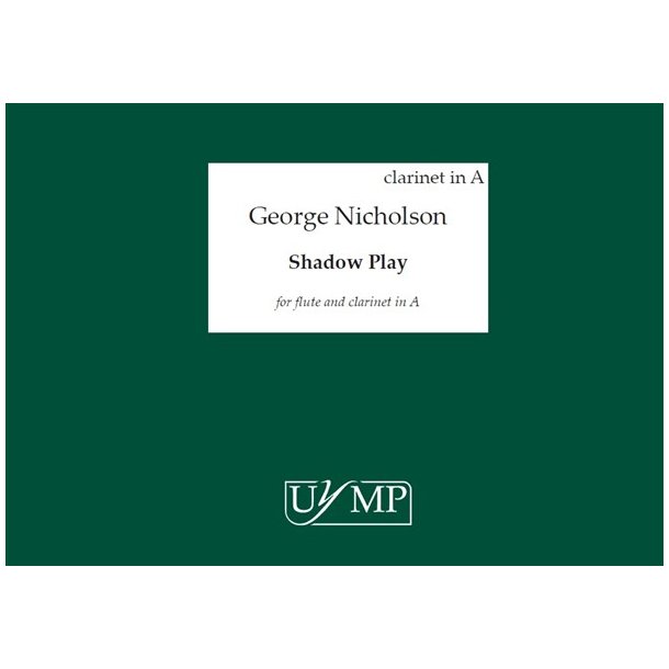 George Nicholson: Shadow Play (2 Performing Scores)