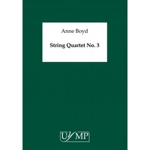 Anne Boyd: String Quartet No. 3