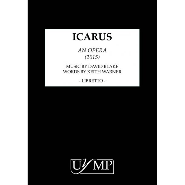 David Blake: Icarus (Libretto)
