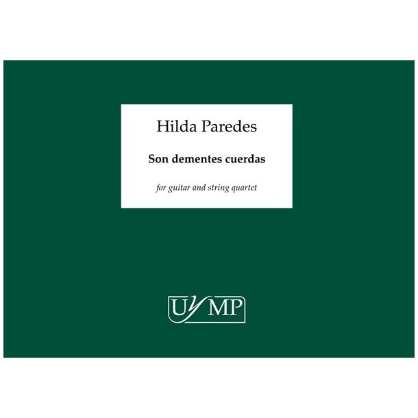 Hilda Paredes: Son Dementes Cuerdas (B4 Landscape Score)