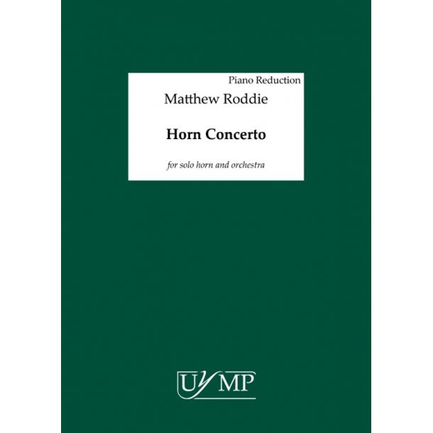 Matthew Roddie: Horn Concerto (B4 Piano Reduction And Solo Part)