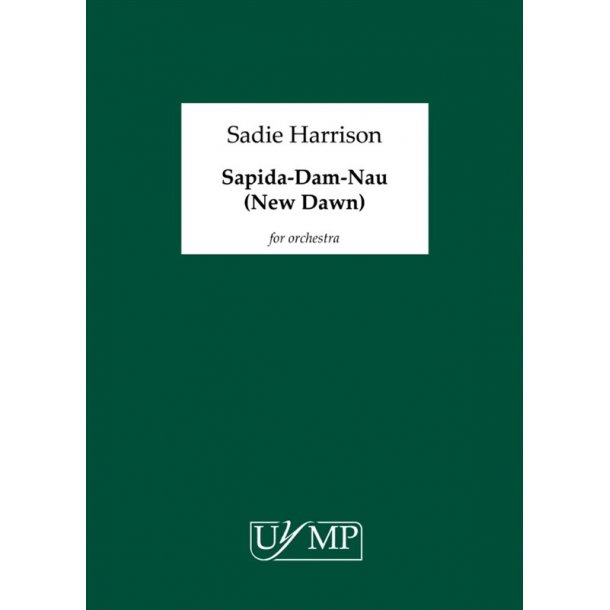 Sadie Harrison: Sapida-Dam-Nau (New Dawn)