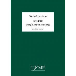 Sadie Harrison: Squish! (King Kong's Love Song)