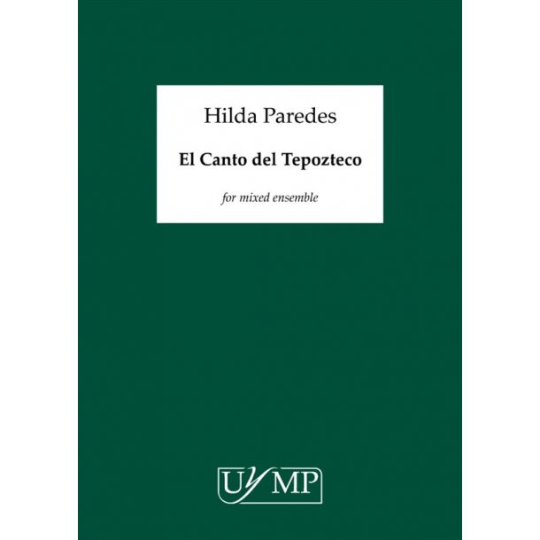 Hilda Paredes: El Canto Del Tepozteco (A3 Full Score)