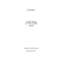 Ed Hughes: Cradle Song