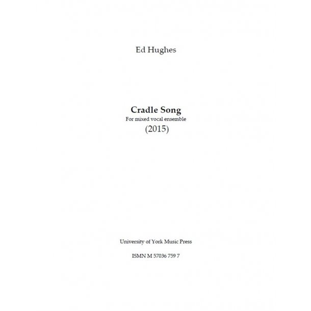 Ed Hughes: Cradle Song