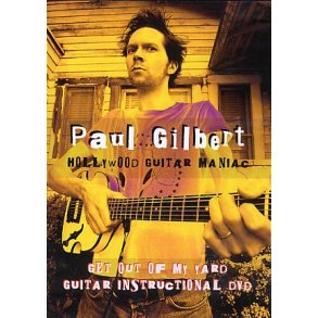 Paul Gilbert: Get Out Of My Yard