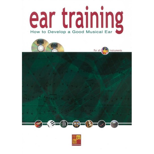 Ear Training: How To Develop A Good Musical Ear (Book/2 CDs)