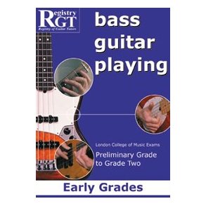 Registry Of Guitar Tutors: Bass Guitar Playing - Preliminary Grade To Grade Two