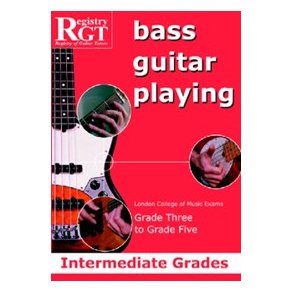Registry Of Guitar Tutors: Bass Guitar Playing - Grade Three To Grade Five