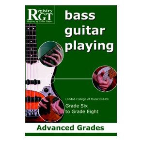 Registry Of Guitar Tutors: Bass Guitar Playing - Grade Six To Grade Eight