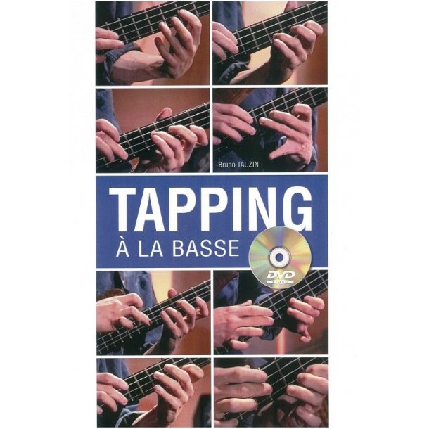 Bruno Tauzin: Tapping A La Basse
